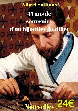 45 ans de souvenirs d'un bijoutier-joaillier