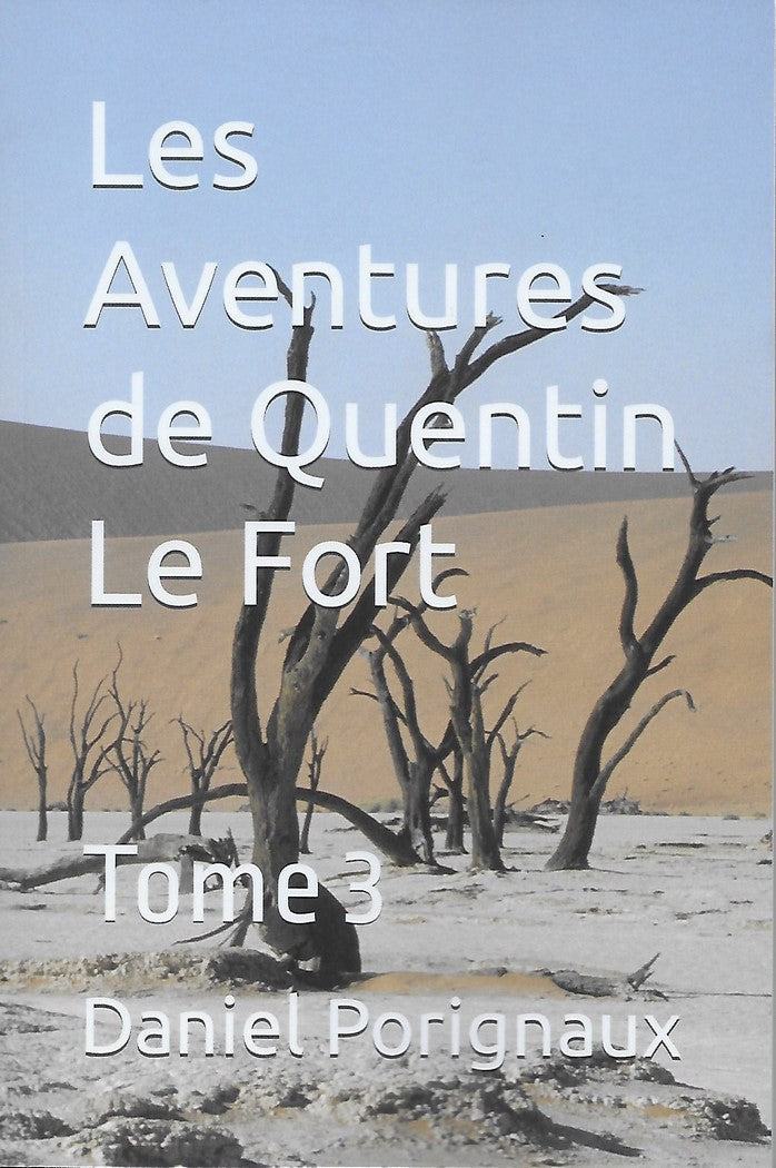 Les aventures de Quentin Le Fort - Tome 3