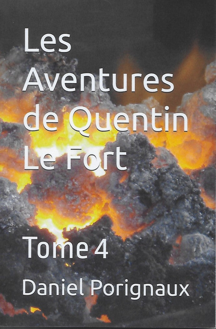 Les aventures de Quentin Le Fort - Tome 4