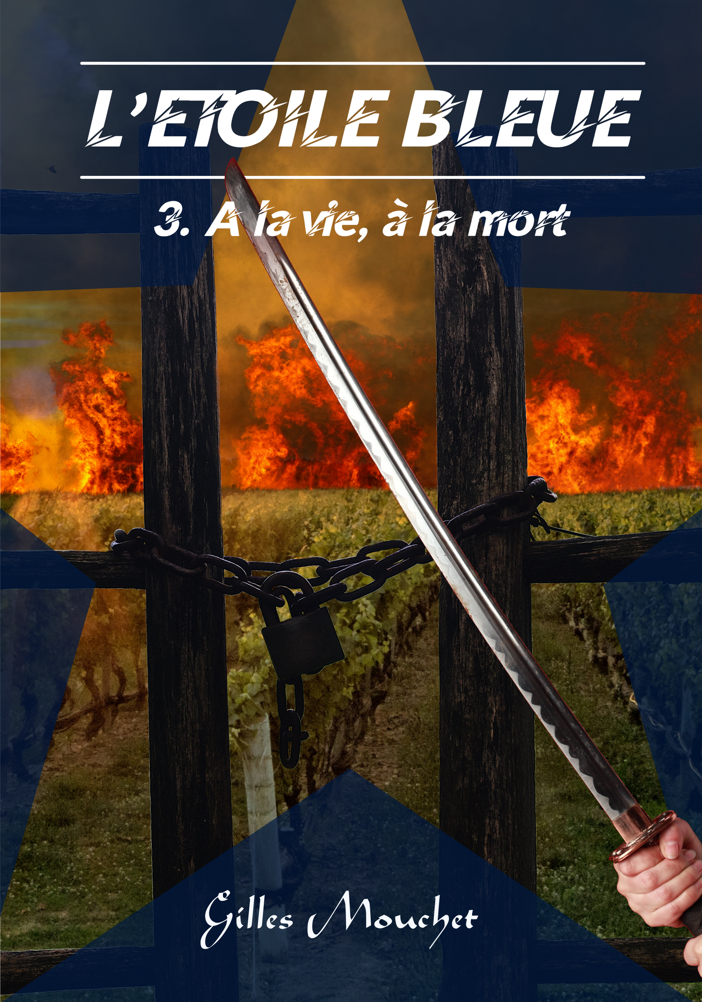 L'Étoile bleue - Tome 3 - A la vie, à la mort
