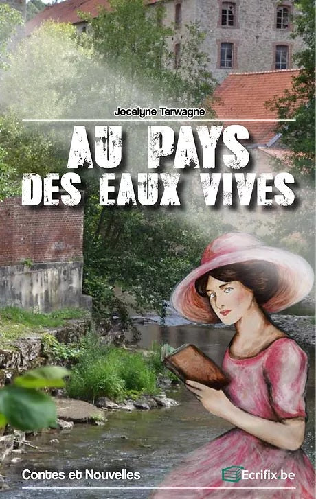 Au pays des eaux vives