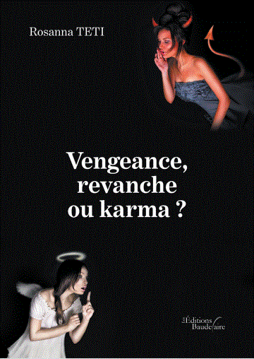 Vengeance, Revanche ou Karma ?