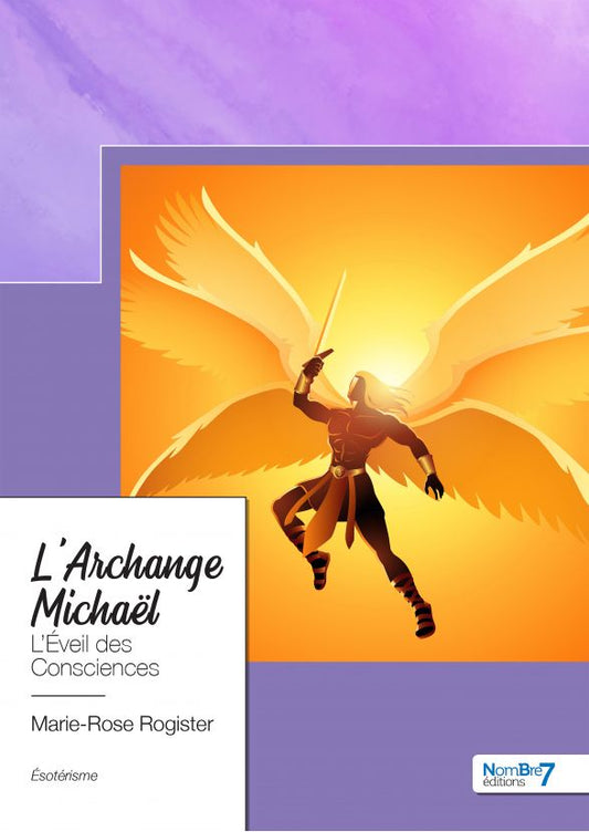 L'Archange Michaël – L'Eveil des consciences