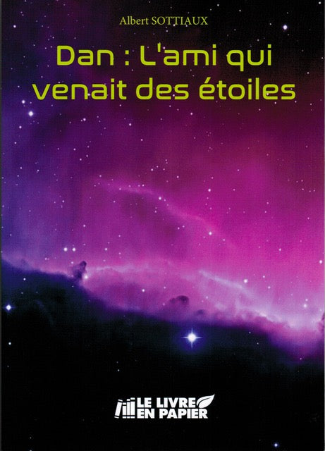 Dan, l'ami qui venait des étoiles