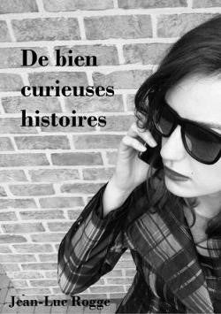De bien curieuses histoires (ancienne édition)