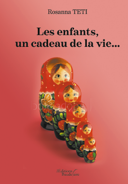 Les enfants, un cadeau de la vie…