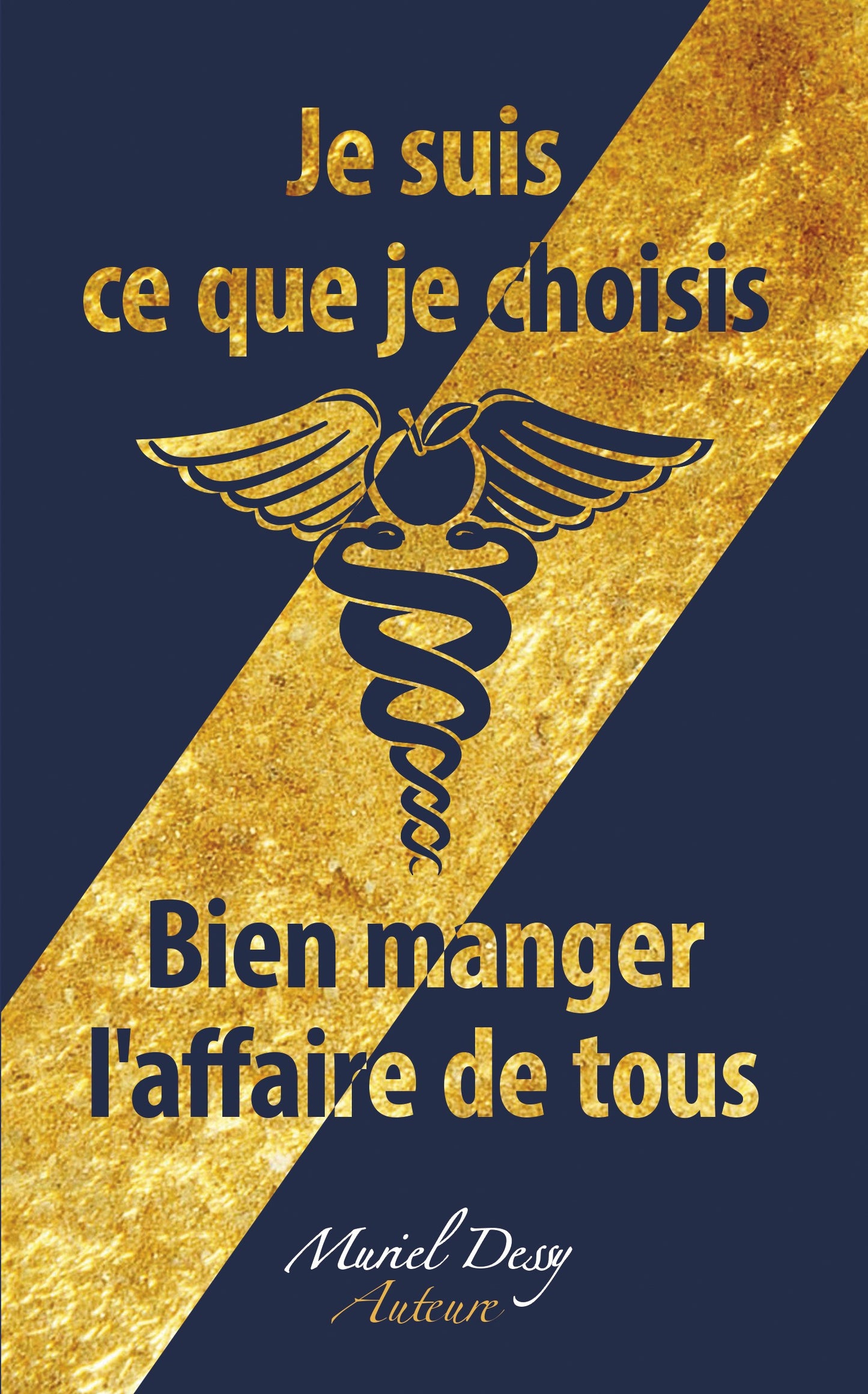 Je suis ce que je choisis - Bien manger, l'affaire de tous