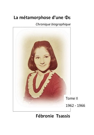 La métamorphose d'une Phie - Tome II 1962 -1966