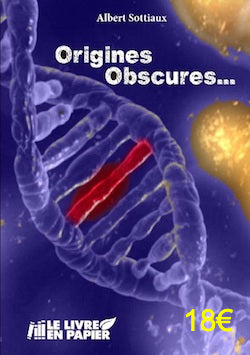 Origines obscures…